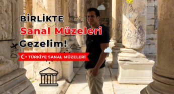 Virtual Museums You Can Visit in Turkey from Home